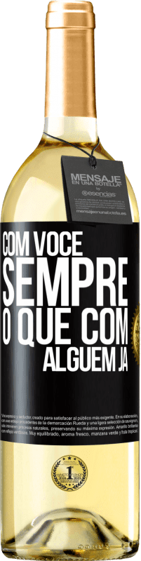 29,95 € | Vinho branco Edição WHITE Com você sempre o que com alguém já Etiqueta Preta. Etiqueta personalizável Vinho jovem Colheita 2024 Verdejo