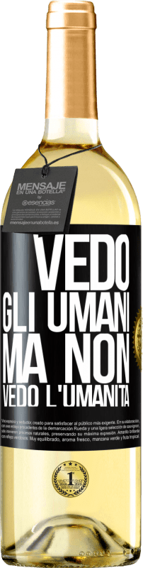 29,95 € | Vino bianco Edizione WHITE Vedo gli umani, ma non vedo l'umanità Etichetta Nera. Etichetta personalizzabile Vino giovane Raccogliere 2024 Verdejo