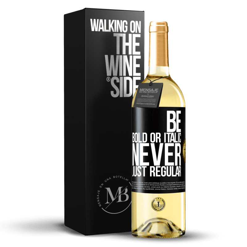 29,95 € Spedizione Gratuita | Vino bianco Edizione WHITE Be bold or italic, never just regular Etichetta Nera. Etichetta personalizzabile Vino giovane Raccogliere 2025 Verdejo
