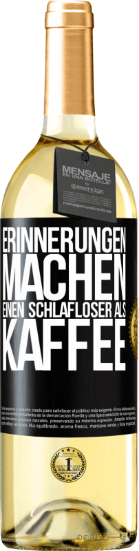 29,95 € | Weißwein WHITE Ausgabe Erinnerungen machen einen schlafloser als Kaffee Schwarzes Etikett. Anpassbares Etikett Junger Wein Ernte 2024 Verdejo