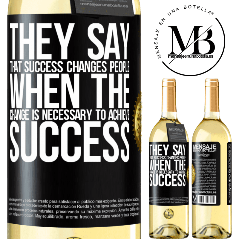 29,95 € Free Shipping | White Wine WHITE Edition They say that success changes people, when it is change that is necessary to achieve success Black Label. Customizable label Young wine Harvest 2022 Verdejo