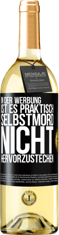 29,95 € Kostenloser Versand | Weißwein WHITE Ausgabe In der Werbung ist es praktisch Selbstmord, nicht hervorzustechen Schwarzes Etikett. Anpassbares Etikett Junger Wein Ernte 2025 Verdejo