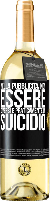 29,95 € Spedizione Gratuita | Vino bianco Edizione WHITE Nella pubblicità, non essere diversi è praticamente un suicidio Etichetta Nera. Etichetta personalizzabile Vino giovane Raccogliere 2025 Verdejo