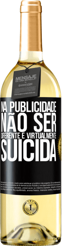 Envio grátis | Vinho branco Edição WHITE Na publicidade, não ser diferente é virtualmente suicida Etiqueta Preta. Etiqueta personalizável Vinho jovem Colheita 2023 Verdejo