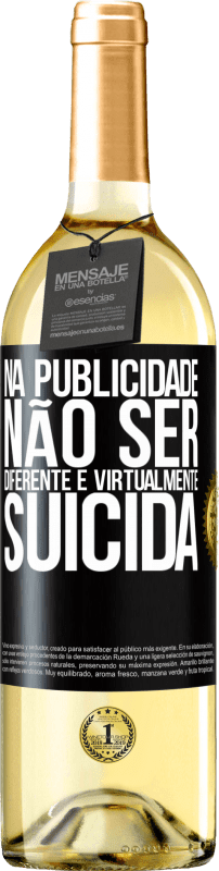 29,95 € Envio grátis | Vinho branco Edição WHITE Na publicidade, não ser diferente é virtualmente suicida Etiqueta Preta. Etiqueta personalizável Vinho jovem Colheita 2025 Verdejo