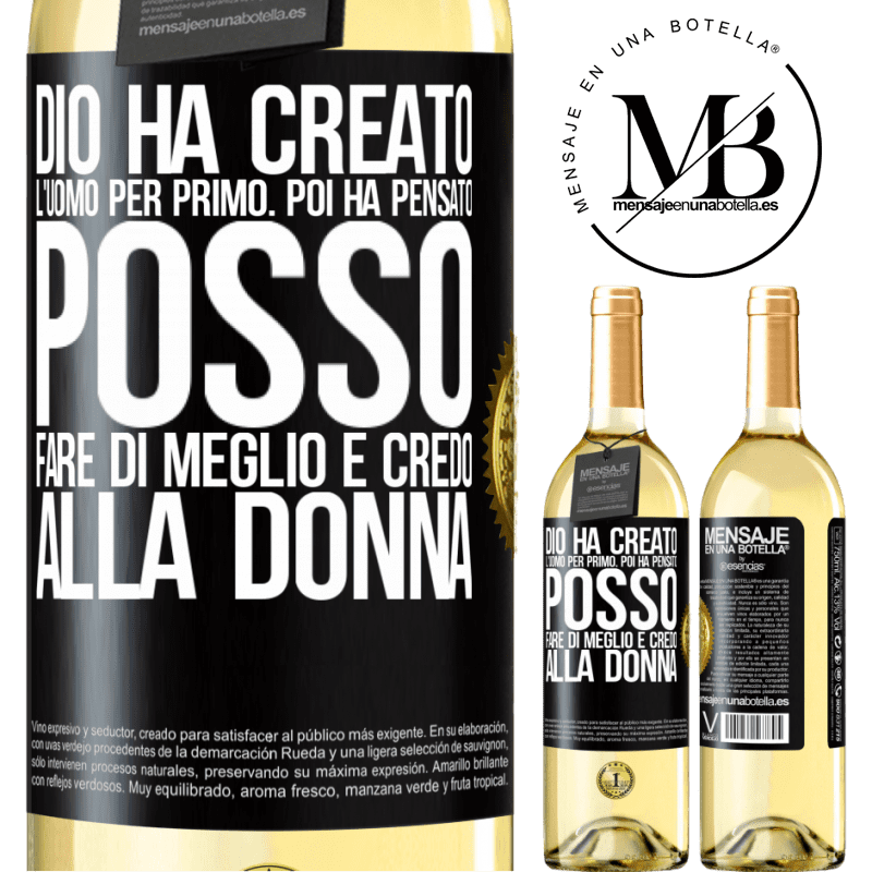 29,95 € Spedizione Gratuita | Vino bianco Edizione WHITE Dio ha creato l'uomo per primo. Poi ha pensato Posso fare di meglio e ha creato la donna Etichetta Nera. Etichetta personalizzabile Vino giovane Raccogliere 2023 Verdejo