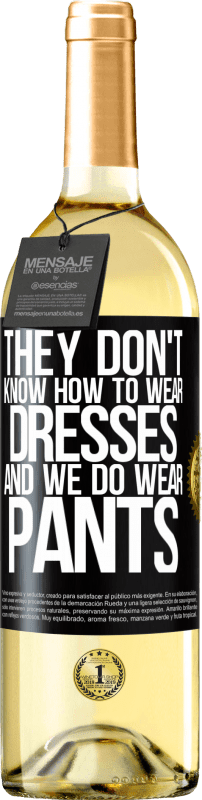 «他们不知道怎么穿衣服，我们却穿裤子» WHITE版