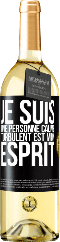 29,95 € Envoi gratuit | Vin blanc Édition WHITE Je suis une personne calme, turbulent est mon esprit Étiquette Noire. Étiquette personnalisable Vin jeune Récolte 2024 Verdejo