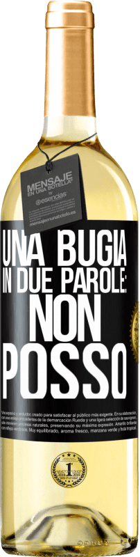 29,95 € | Vino bianco Edizione WHITE Una bugia in due parole: non posso Etichetta Nera. Etichetta personalizzabile Vino giovane Raccogliere 2024 Verdejo