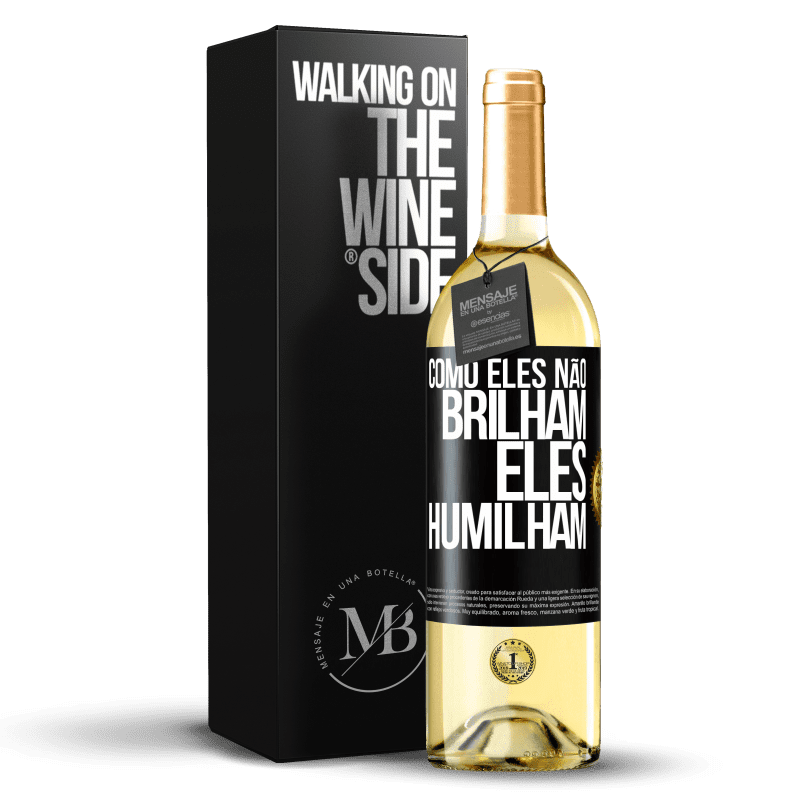 29,95 € Envio grátis | Vinho branco Edição WHITE Como eles não brilham, eles humilham Etiqueta Preta. Etiqueta personalizável Vinho jovem Colheita 2024 Verdejo