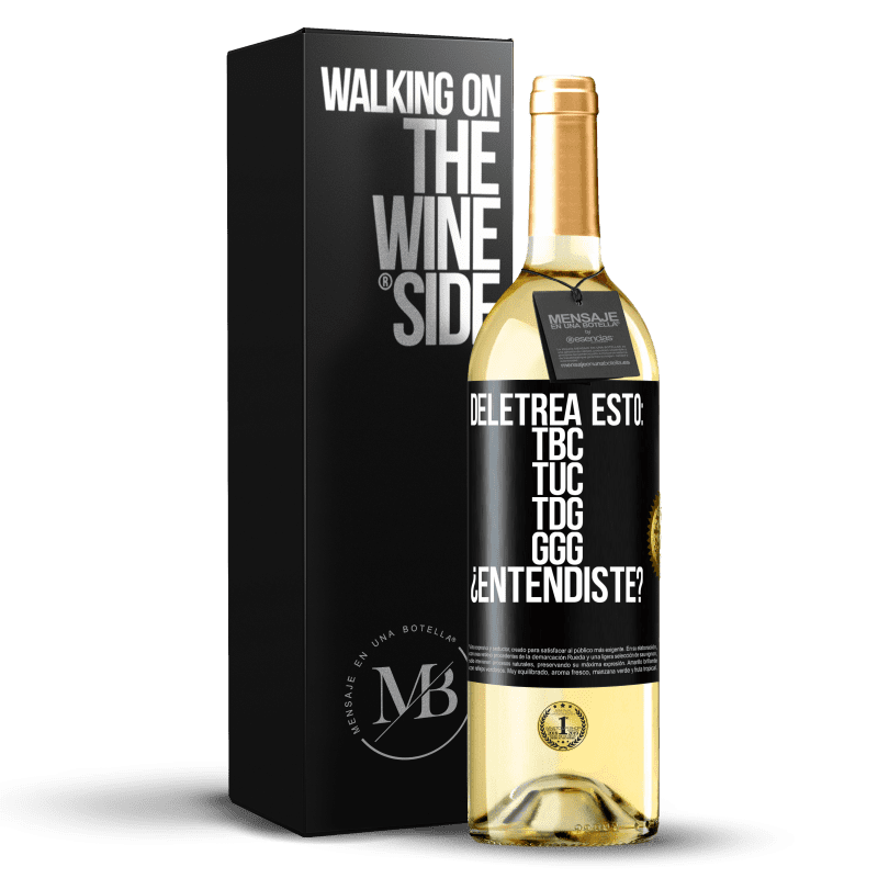 29,95 € Envío gratis | Vino Blanco Edición WHITE Deletrea esto: TBC, TUC, TDG, GGG. ¿Entendiste? Etiqueta Negra. Etiqueta personalizable Vino joven Cosecha 2024 Verdejo