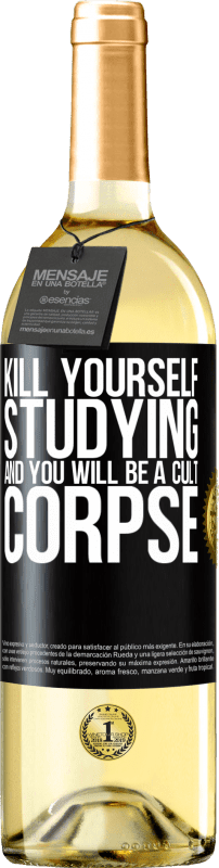 «勉強して自分を殺すと、あなたはカルトの死体になります» WHITEエディション