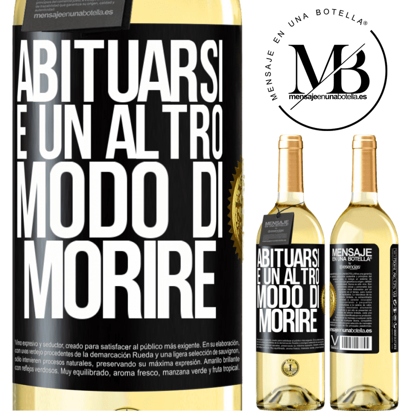 29,95 € Spedizione Gratuita | Vino bianco Edizione WHITE Abituarsi è un altro modo di morire Etichetta Nera. Etichetta personalizzabile Vino giovane Raccogliere 2023 Verdejo