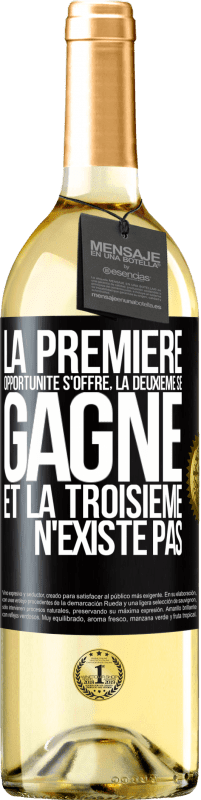 29,95 € Envoi gratuit | Vin blanc Édition WHITE La première opportunité s'offre, la deuxième se gagne et la troisième n'existe pas Étiquette Noire. Étiquette personnalisable Vin jeune Récolte 2025 Verdejo