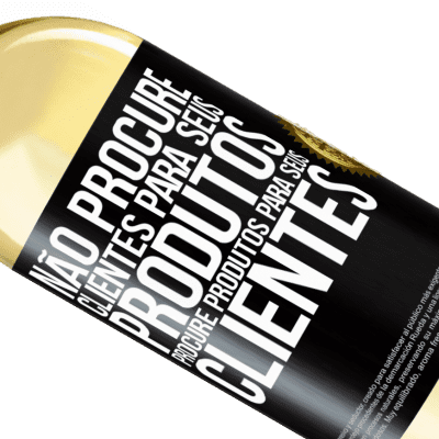 Expressões Únicas e Pessoais. «Não procure clientes para seus produtos, procure produtos para seus clientes» Edição WHITE