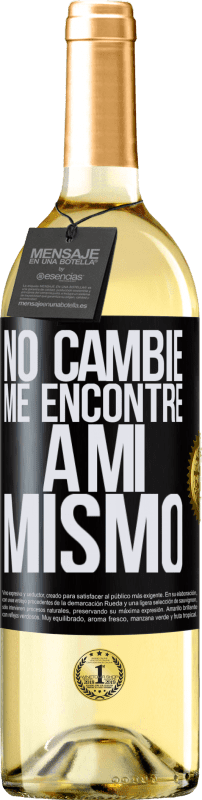 29,95 € | Vino Blanco Edición WHITE No cambié. Me encontré a mi mismo Etiqueta Negra. Etiqueta personalizable Vino joven Cosecha 2025 Verdejo