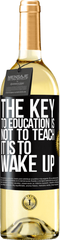 29,95 € | Белое вино Издание WHITE Ключ к образованию не в том, чтобы учить, а в том, чтобы проснуться Черная метка. Настраиваемая этикетка Молодое вино Урожай 2023 Verdejo