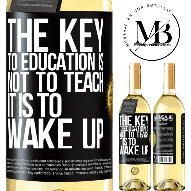 29,95 € Free Shipping | White Wine WHITE Edition The key to education is not to teach, it is to wake up Black Label. Customizable label Young wine Harvest 2022 Verdejo