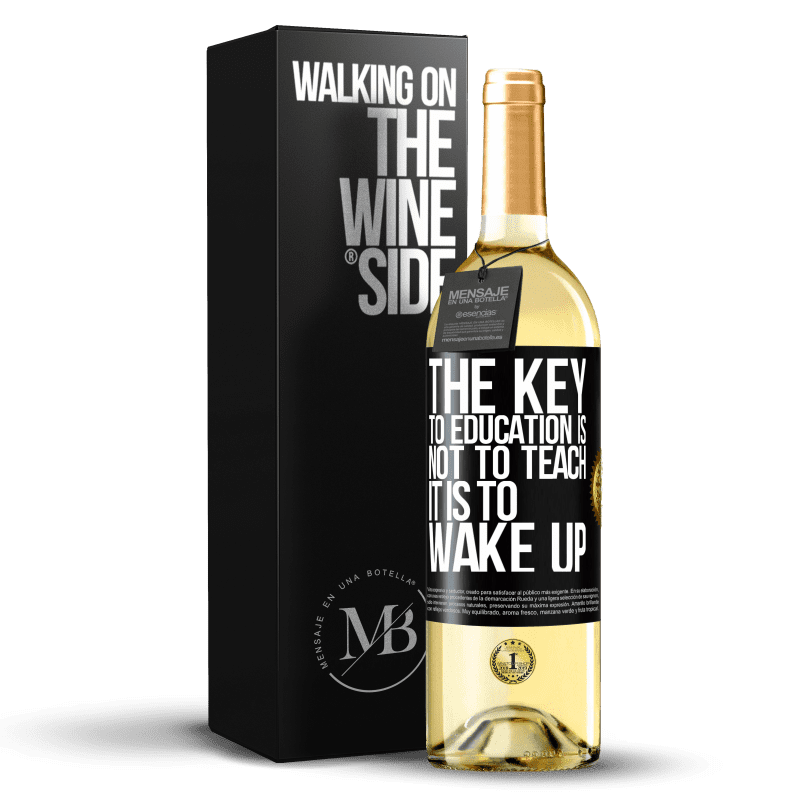 29,95 € Free Shipping | White Wine WHITE Edition The key to education is not to teach, it is to wake up Black Label. Customizable label Young wine Harvest 2023 Verdejo