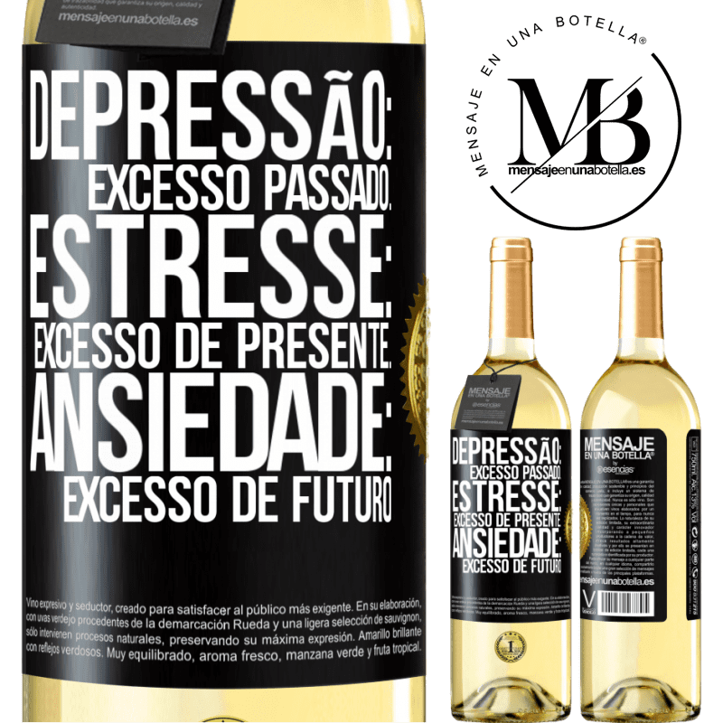 29,95 € Envio grátis | Vinho branco Edição WHITE Depressão: excesso passado. Estresse: excesso de presente. Ansiedade: excesso de futuro Etiqueta Preta. Etiqueta personalizável Vinho jovem Colheita 2024 Verdejo