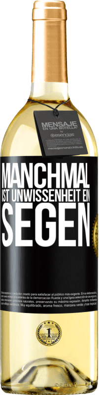29,95 € Kostenloser Versand | Weißwein WHITE Ausgabe Manchmal ist Unwissenheit ein Segen Schwarzes Etikett. Anpassbares Etikett Junger Wein Ernte 2023 Verdejo