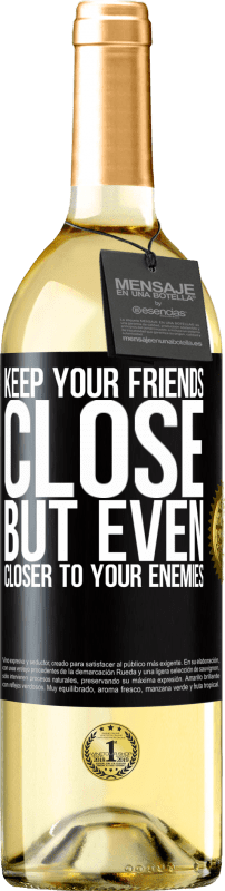 29,95 € | Белое вино Издание WHITE Держите своих друзей близко, но даже ближе к своим врагам Черная метка. Настраиваемая этикетка Молодое вино Урожай 2023 Verdejo
