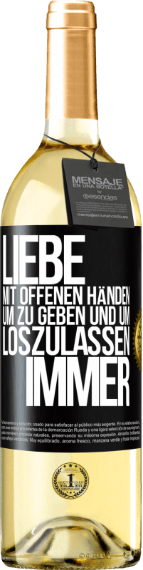 29,95 € | Weißwein WHITE Ausgabe Liebe mit offenen Händen. Um zu geben und um loszulassen. Immer Schwarzes Etikett. Anpassbares Etikett Junger Wein Ernte 2025 Verdejo