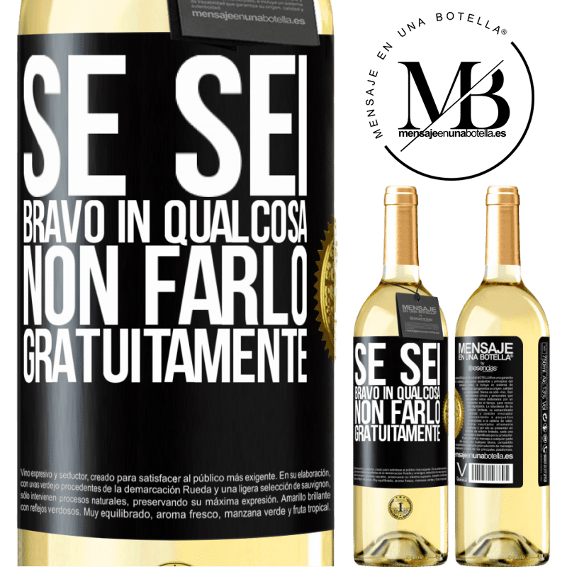 29,95 € Spedizione Gratuita | Vino bianco Edizione WHITE Se sei bravo in qualcosa, non farlo gratuitamente Etichetta Nera. Etichetta personalizzabile Vino giovane Raccogliere 2024 Verdejo