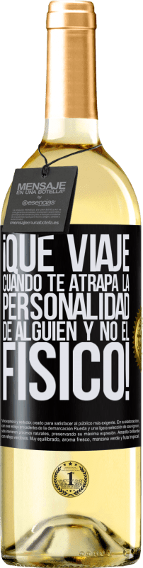 29,95 € | Vino Blanco Edición WHITE ¡Qué viaje cuando te atrapa la personalidad de alguien y no el físico! Etiqueta Negra. Etiqueta personalizable Vino joven Cosecha 2024 Verdejo