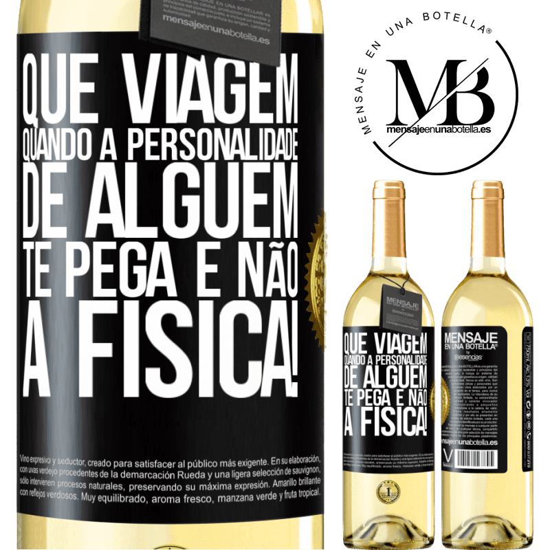 29,95 € Envio grátis | Vinho branco Edição WHITE que viagem quando a personalidade de alguém te pega e não a física! Etiqueta Preta. Etiqueta personalizável Vinho jovem Colheita 2024 Verdejo
