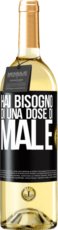 29,95 € Spedizione Gratuita | Vino bianco Edizione WHITE Hai bisogno di una dose di male Etichetta Nera. Etichetta personalizzabile Vino giovane Raccogliere 2025 Verdejo