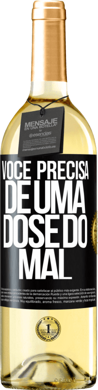 29,95 € | Vinho branco Edição WHITE Você precisa de uma dose do mal Etiqueta Preta. Etiqueta personalizável Vinho jovem Colheita 2024 Verdejo