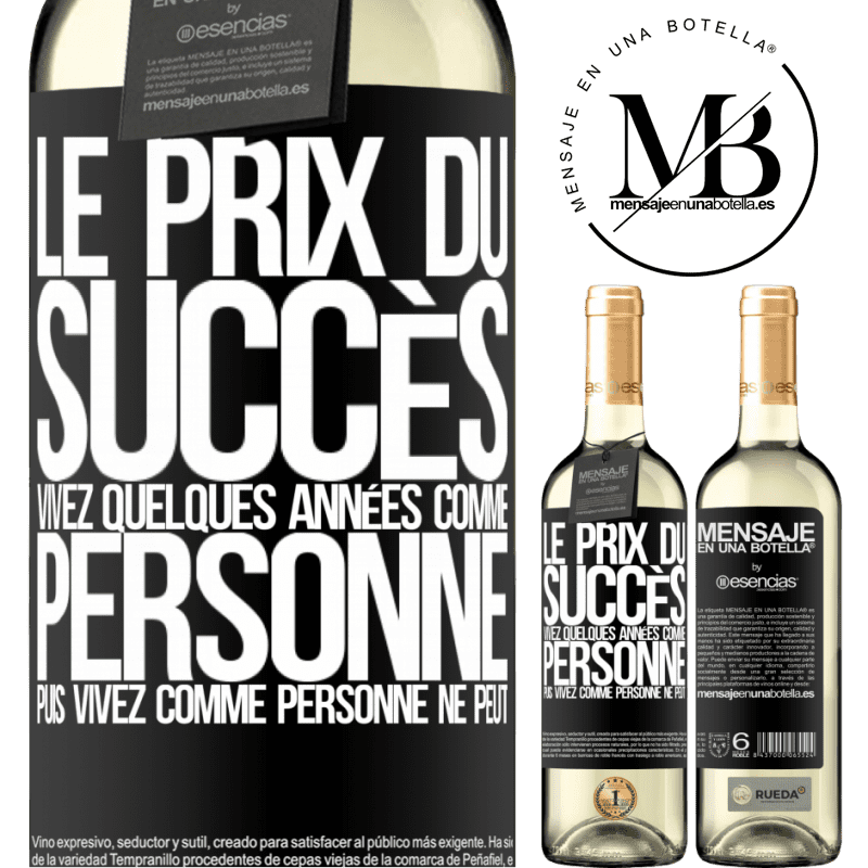 «Le prix du succès. Vivre quelques années comme personne ne le fait, puis vivre comme personne ne le peut» Édition WHITE