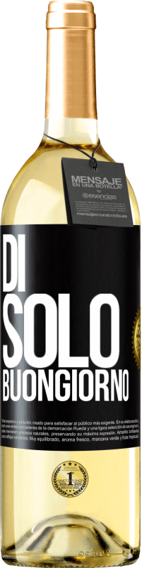 29,95 € | Vino bianco Edizione WHITE Di 'solo Buongiorno Etichetta Nera. Etichetta personalizzabile Vino giovane Raccogliere 2024 Verdejo