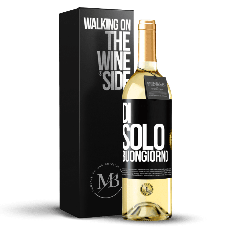 29,95 € Spedizione Gratuita | Vino bianco Edizione WHITE Di 'solo Buongiorno Etichetta Nera. Etichetta personalizzabile Vino giovane Raccogliere 2024 Verdejo