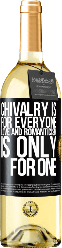 29,95 € | White Wine WHITE Edition Chivalry is for everyone. Love and romanticism is only for one Black Label. Customizable label Young wine Harvest 2024 Verdejo