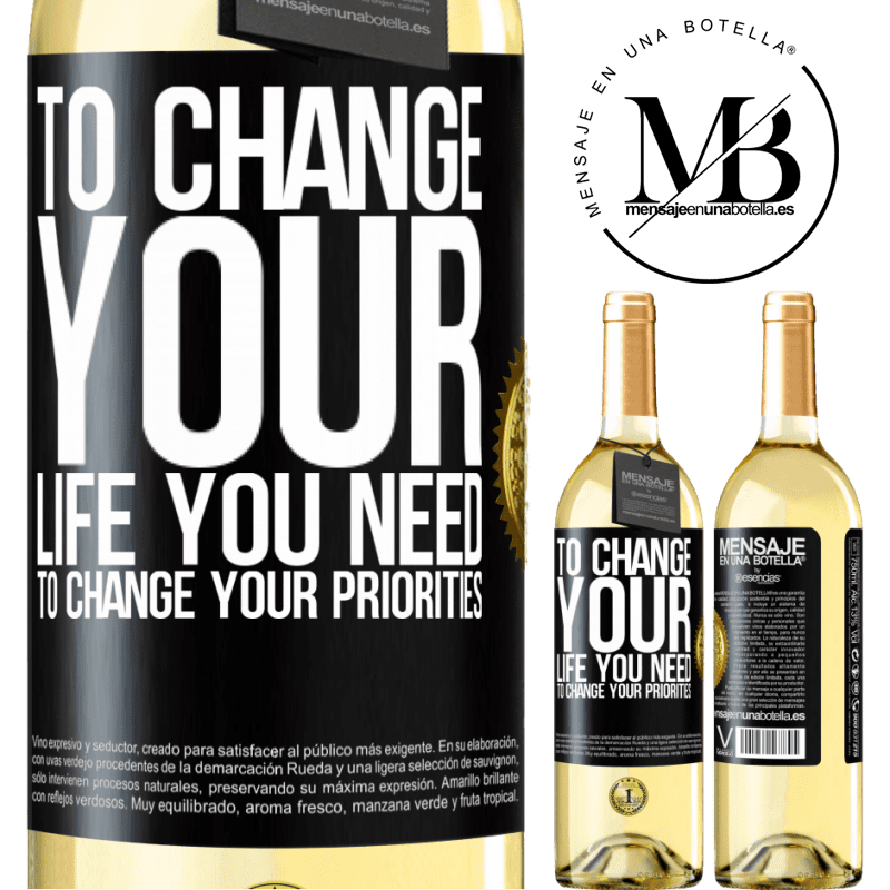 29,95 € Free Shipping | White Wine WHITE Edition To change your life you need to change your priorities Black Label. Customizable label Young wine Harvest 2022 Verdejo
