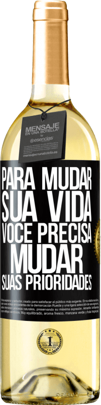 29,95 € | Vinho branco Edição WHITE Para mudar sua vida, você precisa mudar suas prioridades Etiqueta Preta. Etiqueta personalizável Vinho jovem Colheita 2024 Verdejo