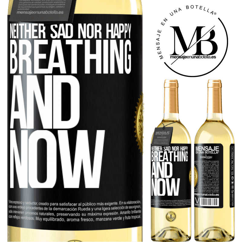 29,95 € Free Shipping | White Wine WHITE Edition Neither sad nor happy. Breathing and now Black Label. Customizable label Young wine Harvest 2022 Verdejo
