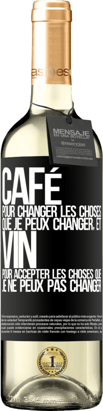 29,95 € Envoi gratuit | Vin blanc Édition WHITE CAFÉ pour changer les choses que je peux changer, et VIN pour accepter les choses que je ne peux pas changer Étiquette Noire. Étiquette personnalisable Vin jeune Récolte 2025 Verdejo