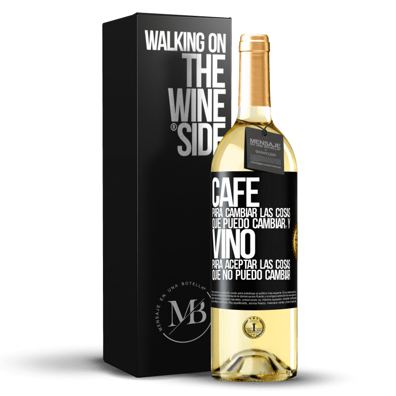 29,95 € Envío gratis | Vino Blanco Edición WHITE CAFÉ para cambiar las cosas que puedo cambiar, y VINO para aceptar las cosas que no puedo cambiar Etiqueta Negra. Etiqueta personalizable Vino joven Cosecha 2025 Verdejo