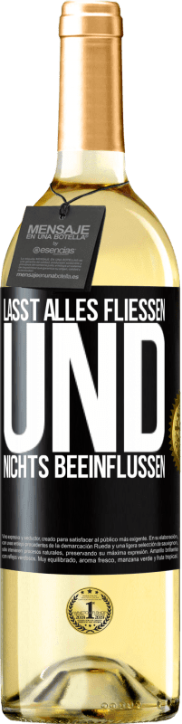 29,95 € | Weißwein WHITE Ausgabe Lasst alles fließen und nichts beeinflussen Schwarzes Etikett. Anpassbares Etikett Junger Wein Ernte 2024 Verdejo