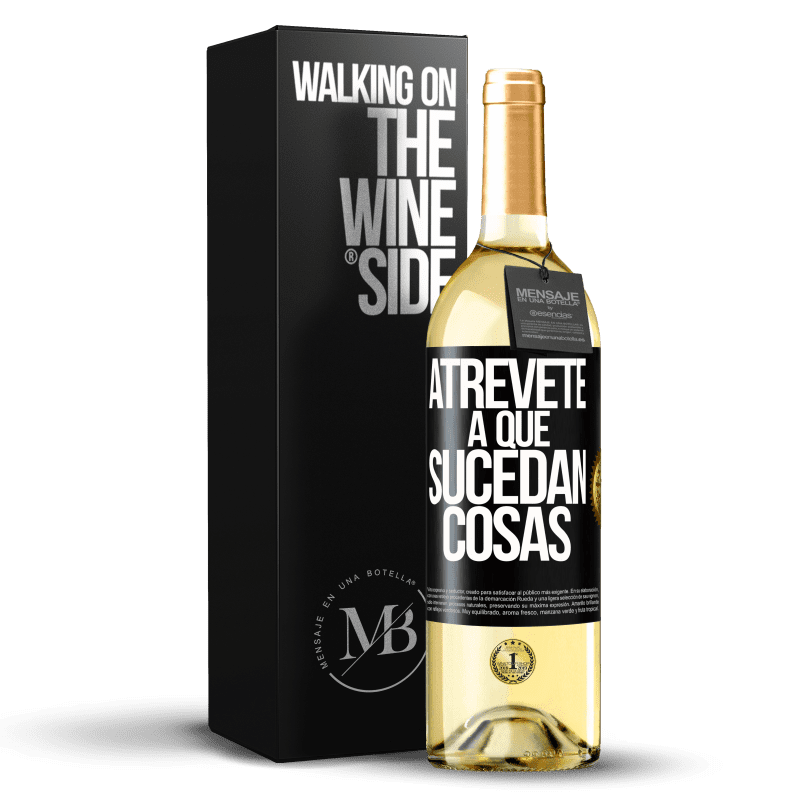 29,95 € Envío gratis | Vino Blanco Edición WHITE Atrévete a que sucedan cosas Etiqueta Negra. Etiqueta personalizable Vino joven Cosecha 2025 Verdejo