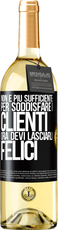 29,95 € | Vino bianco Edizione WHITE Non è più sufficiente per soddisfare i clienti. Ora devi lasciarli felici Etichetta Nera. Etichetta personalizzabile Vino giovane Raccogliere 2024 Verdejo