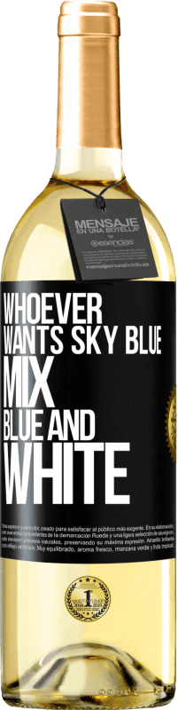 29,95 € 免费送货 | 白葡萄酒 WHITE版 想要浅蓝色的人，混合蓝色和白色 黑标. 可自定义的标签 青年酒 收成 2023 Verdejo