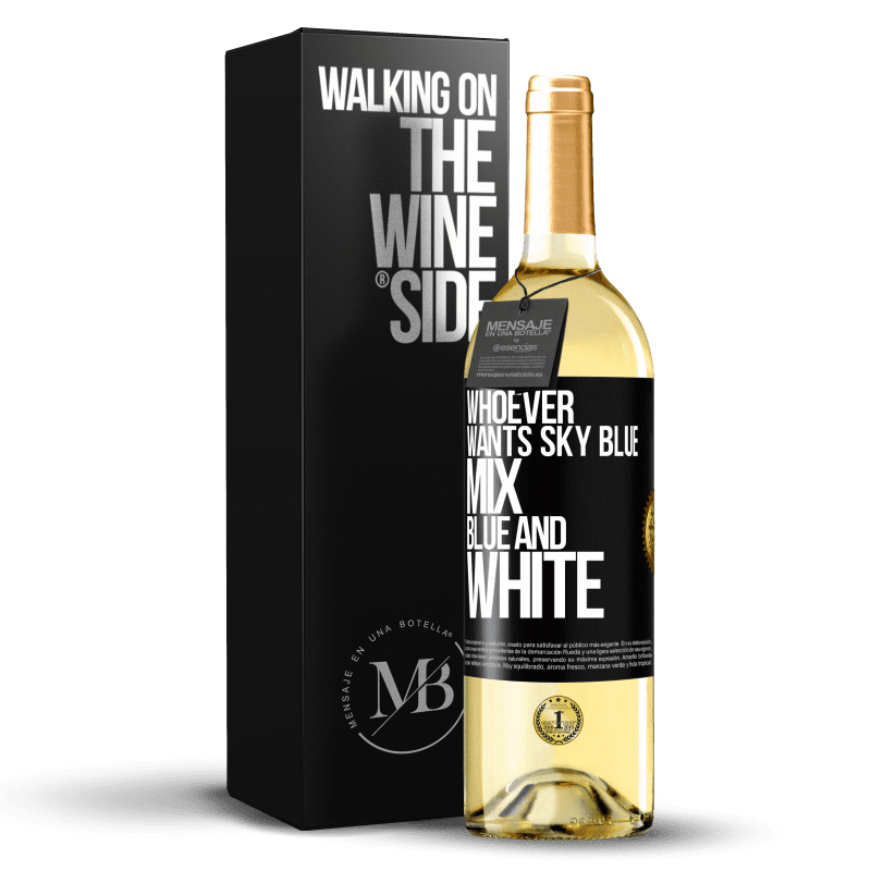 29,95 € Free Shipping | White Wine WHITE Edition Whoever wants sky blue, mix blue and white Black Label. Customizable label Young wine Harvest 2023 Verdejo