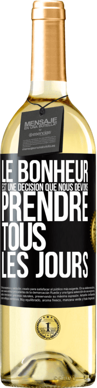 29,95 € Envoi gratuit | Vin blanc Édition WHITE Le bonheur est une décision que nous devons prendre tous les jours Étiquette Noire. Étiquette personnalisable Vin jeune Récolte 2023 Verdejo
