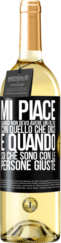 29,95 € Spedizione Gratuita | Vino bianco Edizione WHITE Mi piace quando non devo avere un filtro con quello che dico. È quando so che sono con le persone giuste Etichetta Nera. Etichetta personalizzabile Vino giovane Raccogliere 2024 Verdejo