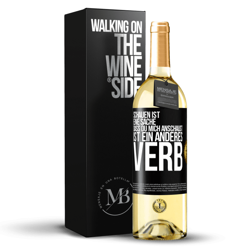 29,95 € Kostenloser Versand | Weißwein WHITE Ausgabe Schauen ist eine Sache. Dass du mich anschaust, ist ein anderes Verb Schwarzes Etikett. Anpassbares Etikett Junger Wein Ernte 2024 Verdejo