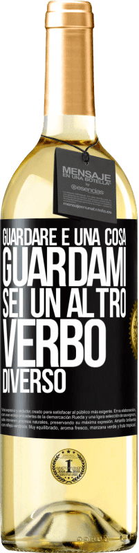 29,95 € Spedizione Gratuita | Vino bianco Edizione WHITE Guardare è una cosa. Guardami, sei un altro verbo diverso Etichetta Nera. Etichetta personalizzabile Vino giovane Raccogliere 2025 Verdejo
